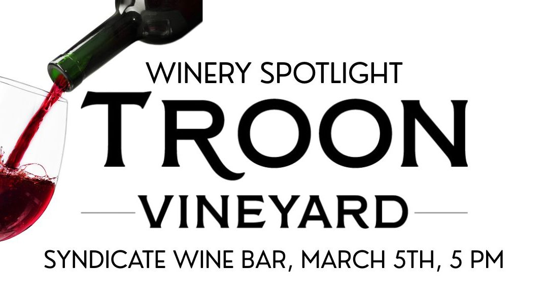 Winery Spotlight: Troon