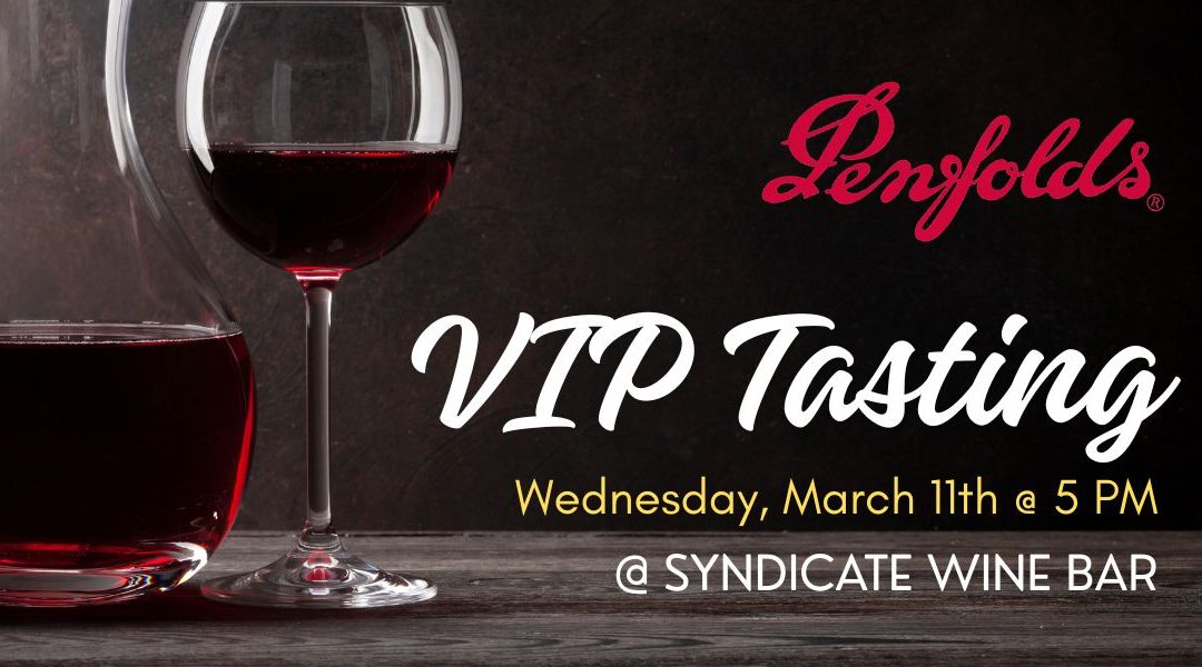 VIP Tasting with Penfolds