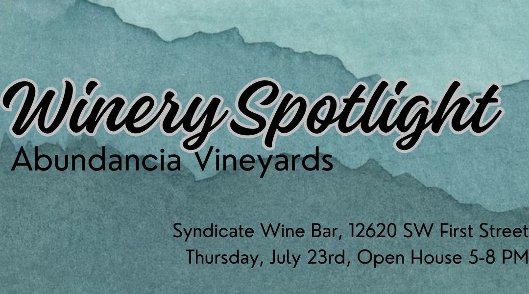 Spotlight: Abundancia Vineyard
