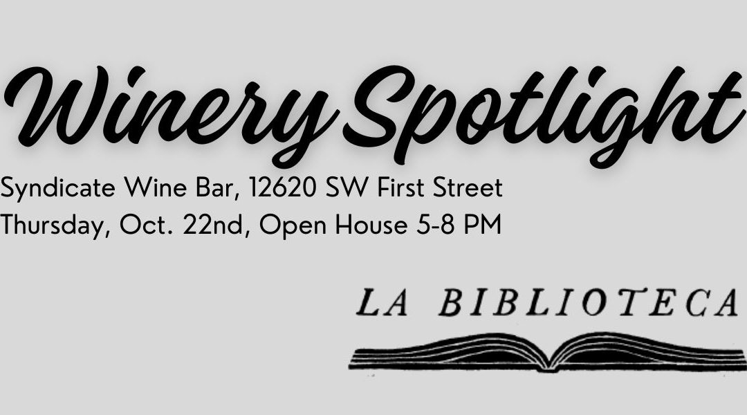 Spotlight: La Biblioteca Wines