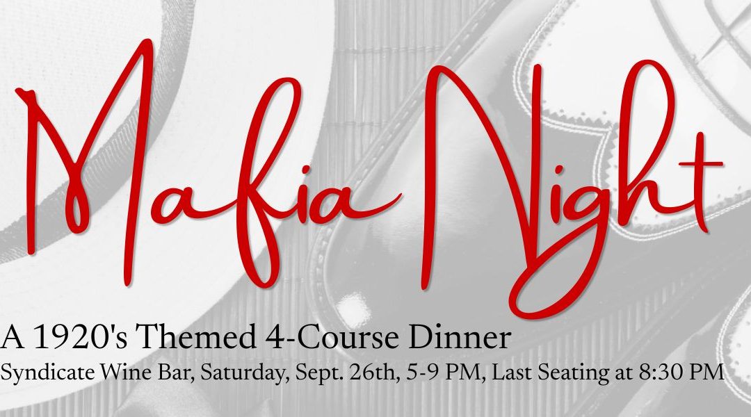 Mafia Night: a 1920’s Themed Dinner