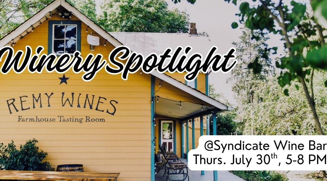 Spotlight: Remy Wines