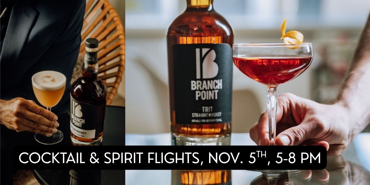 Branch Point cocktail and spirits tasting on november 5th from 5-8 pm