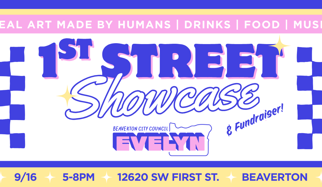 1st Street Showcase and Fundraiser